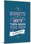 Egretts, I've had a few.-Stephen Wildish-Mounted Giclee Print
