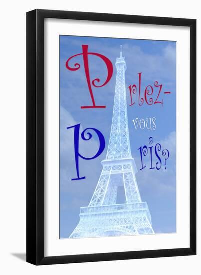 Eiffel Tower with Parlez-vous Paris-Cora Niele-Framed Giclee Print