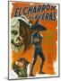 El Charro de las Calaveras, (aka The Rider of Skulls), Mexican poster, Dagoberto Rodriquez, 1965-null-Mounted Art Print