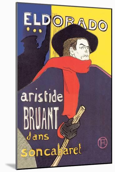 El Dorado: Aristide Bruant dans Son Cabaret-Henri de Toulouse-Lautrec-Mounted Art Print