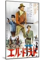 El Dorado, James Caan, John Wayne, Robert Mitchum, Japanese Poster Art, 1967-null-Mounted Art Print