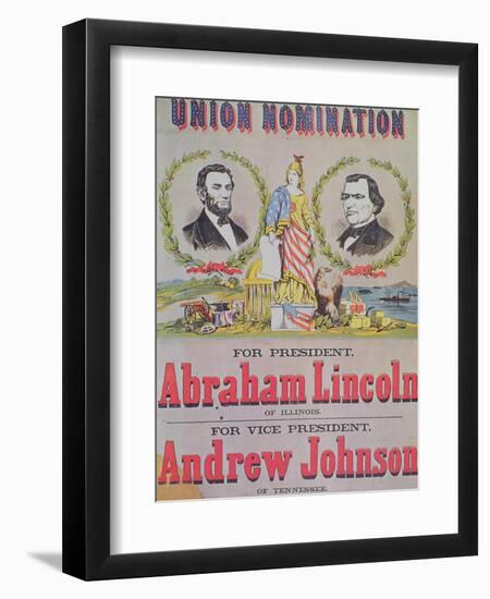 Electoral Campaign Poster for the Union Nomination with Abraham Lincoln Running for President-null-Framed Giclee Print