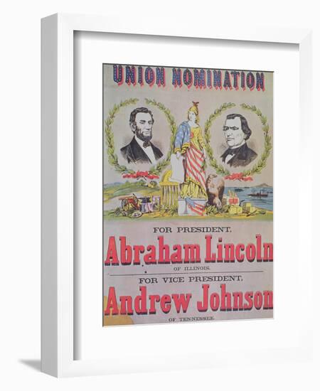 Electoral Campaign Poster for the Union Nomination with Abraham Lincoln Running for President-null-Framed Giclee Print