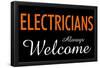 Electricians Always Welcome-null-Framed Poster