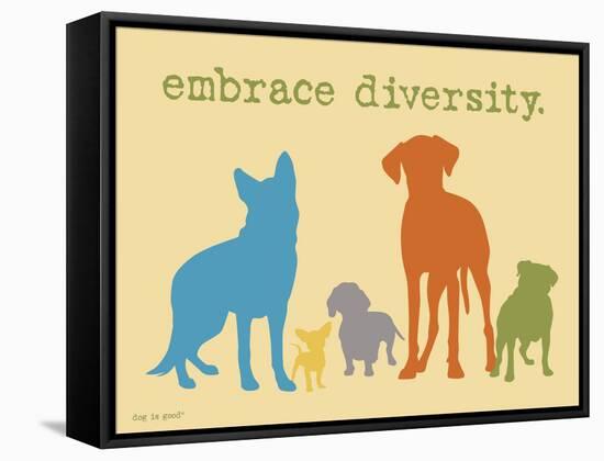 Embrace Diversity-Dog is Good-Framed Stretched Canvas