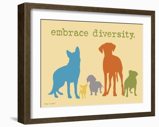 Embrace Diversity-Dog is Good-Framed Art Print