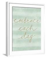 Embrace Each Day-Lottie Fontaine-Framed Giclee Print