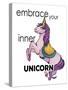 Embrace Your Inner Unicorn-Elizabeth Medley-Stretched Canvas