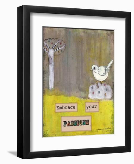 Embrace Your Passions-Tammy Kushnir-Framed Premium Giclee Print