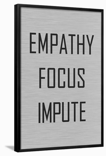 Empathy Focus Impute Philosophy-null-Framed Poster