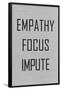 Empathy Focus Impute Philosophy-null-Framed Poster