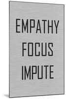 Empathy Focus Impute Philosophy-null-Mounted Poster