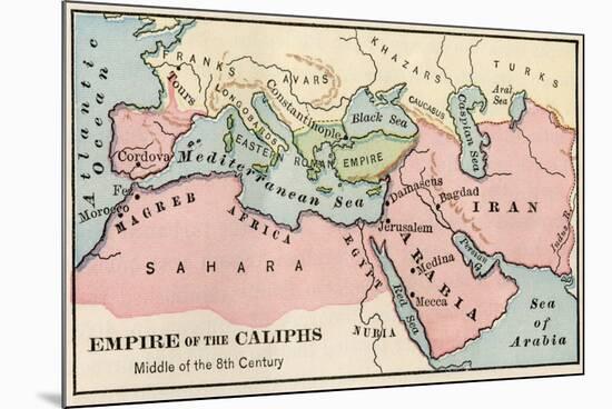 Empire of the Arab Caliphs, Middle of the 8th Century-null-Mounted Giclee Print