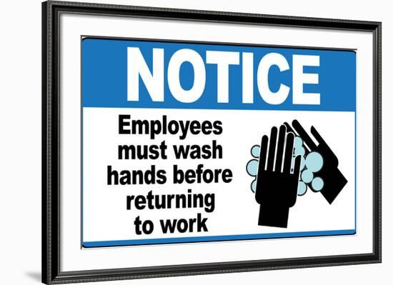 Employees Must Wash Hands-null-Framed Art Print