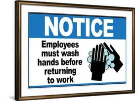 Employees Must Wash Hands-null-Framed Art Print