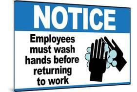 Employees Must Wash Hands-null-Mounted Art Print