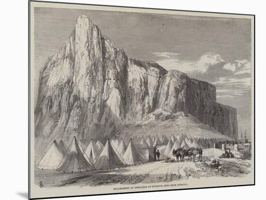 Encampment at Gibraltar of Fugitive Jews from Morocco-null-Mounted Giclee Print