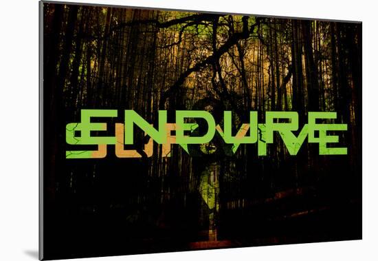 Endure And Survive-null-Mounted Poster