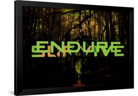 Endure And Survive-null-Framed Poster