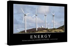 Energy: Inspirational Quote and Motivational Poster-null-Stretched Canvas