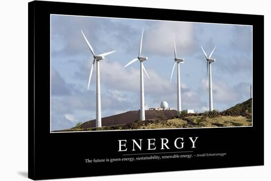 Energy: Inspirational Quote and Motivational Poster-null-Stretched Canvas