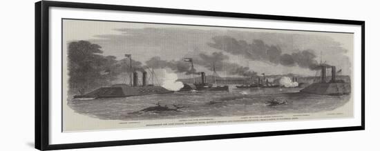 Engagement Off Fort Pillow, Mississippi River, Between Federal and Confederate Gun-Boats-null-Framed Giclee Print