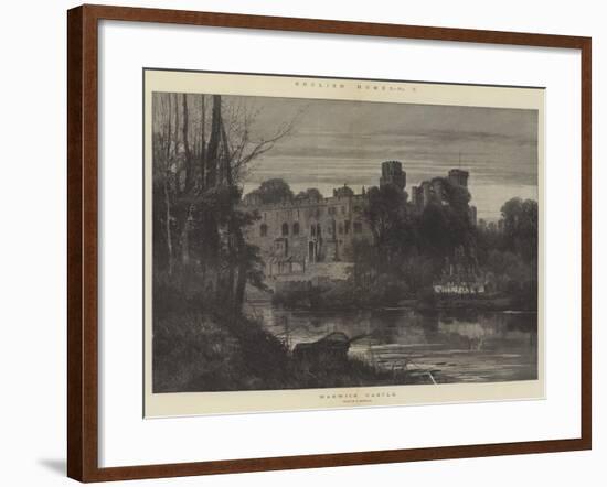 English Homes, Warwick Castle-Charles Auguste Loye-Framed Giclee Print