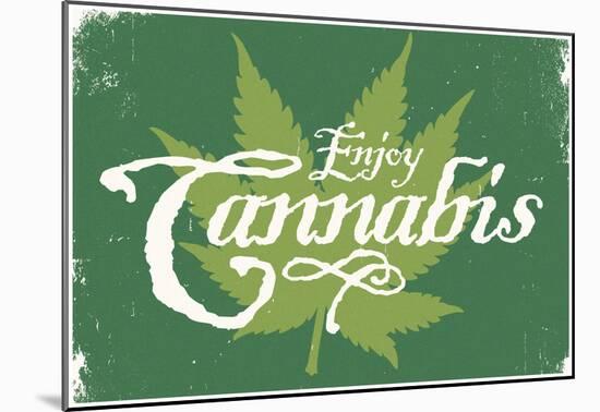 Enjoy Cannabis (Forestgreen)-null-Mounted Poster
