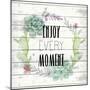Enjoy Every Moment-Kimberly Allen-Mounted Art Print