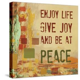 Enjoy Life, Give Joy, and Be at Peace-Irena Orlov-Stretched Canvas