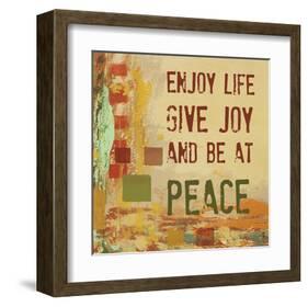 Enjoy Life, Give Joy, and Be at Peace-Irena Orlov-Framed Art Print