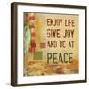 Enjoy Life, Give Joy, and Be at Peace-Irena Orlov-Framed Art Print