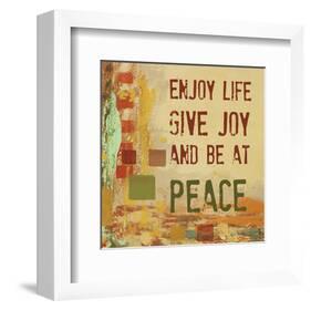 Enjoy Life, Give Joy, and Be at Peace-Irena Orlov-Framed Art Print