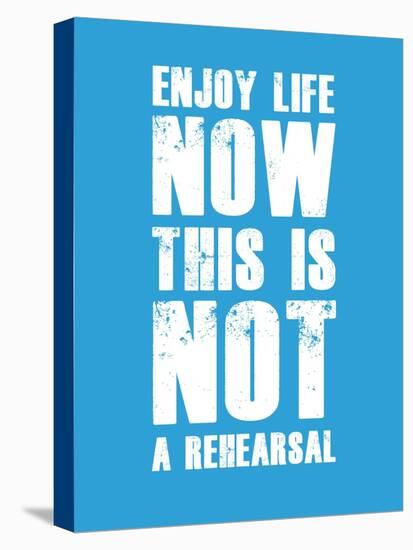 Enjoy Life Now Blue-NaxArt-Stretched Canvas