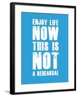 Enjoy Life Now Blue-NaxArt-Framed Art Print