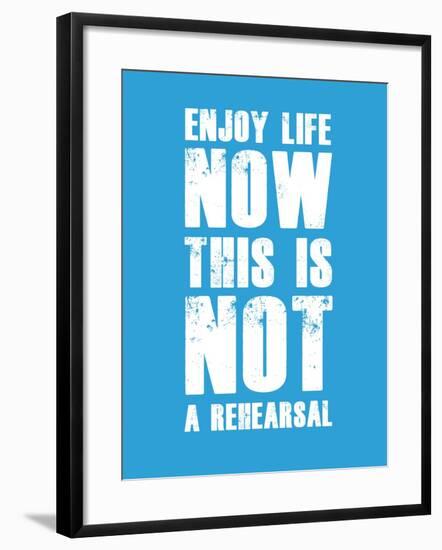 Enjoy Life Now Blue-NaxArt-Framed Art Print