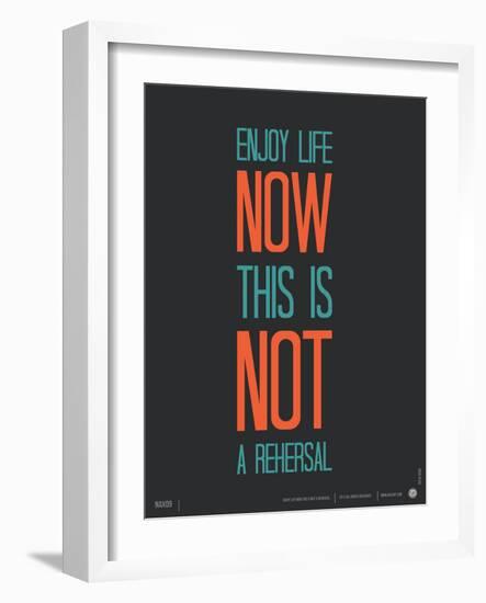 Enjoy Life Now Poster-NaxArt-Framed Art Print