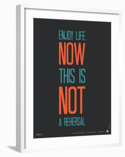 Enjoy Life Now Poster-NaxArt-Framed Art Print