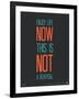 Enjoy Life Now Poster-NaxArt-Framed Art Print