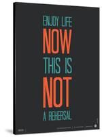 Enjoy Life Now Poster-NaxArt-Stretched Canvas