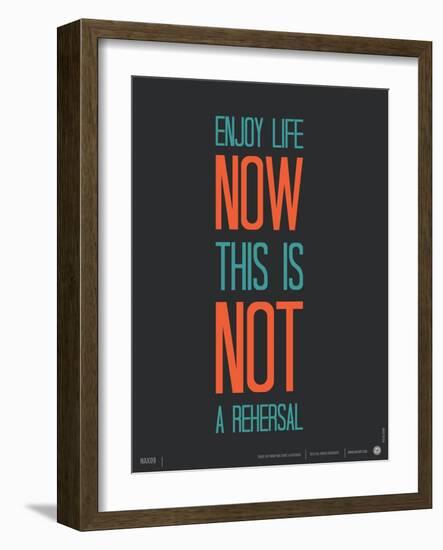 Enjoy Life Now Poster-null-Framed Art Print