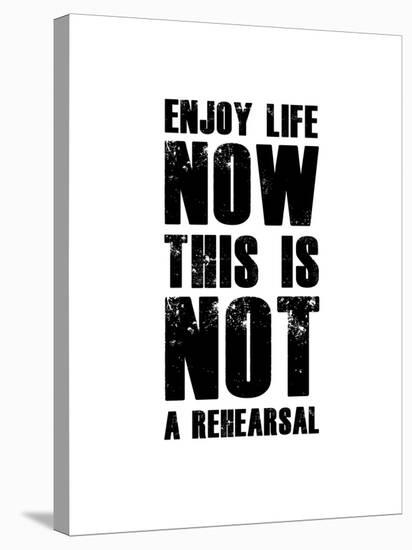 Enjoy Life Now White-NaxArt-Stretched Canvas