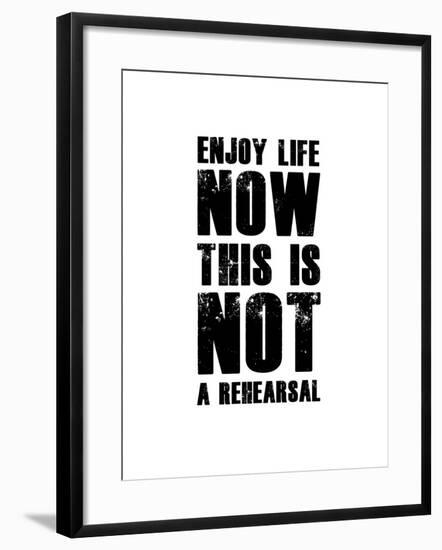 Enjoy Life Now White-NaxArt-Framed Art Print