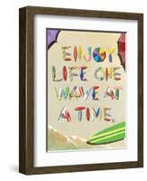 Enjoy Life One Wave at a Time-Scott Westmoreland-Framed Art Print