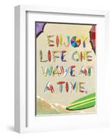 Enjoy Life One Wave at a Time-Scott Westmoreland-Framed Art Print