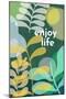 Enjoy Life-null-Mounted Art Print