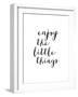 Enjoy The Little Things Copy-Brett Wilson-Framed Art Print