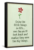 Enjoy the Little Things in Life-null-Framed Stretched Canvas