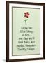 Enjoy the Little Things in Life-null-Framed Art Print