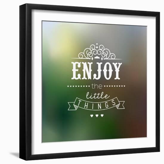 Enjoy The Little Things Quote Typographical Background-Melindula-Framed Art Print